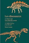 Les dinosaures: 230 millions d'années en un clin d'oeil