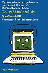 Radicalite du quotidien -la