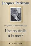 Le Québec et la mondialisation : Une bouteille à la mer?