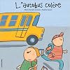 Autobus Colere, L'