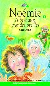 Noémie 05 - Albert aux grandes oreilles (French Edition)