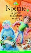 Noémie 07 - Le Jardin zoologique (French Edition)