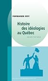 Histoire des ideologies au Quebec aux XIXe et XXe siecles (Collection Boreal express) (French Edition)
