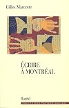 Ecrire a Montreal (Collection "Papiers colles") (French Edition)