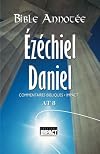 Bible annotée A.T. 8 - Ézéchiel, Daniel: Commentaires bibliques Impact