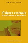 Violence Conjugale des Specialistes Se Prononcent