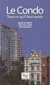 Le condo : tout ce qu'il faut savoir