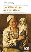 Filles du roi au XVII siècle (Les) Orphelines en France