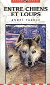 ENTRE CHIEN ET LOUP
