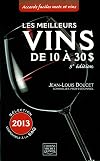 Les meilleurs vins de 10 à 30 $ (Les): Sélection 2013