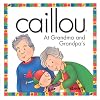 Caillou at Grandma and Grandpa's (North Star (Caillou))