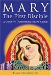 Mary, the First Disciple: A Guide for Transforming Today's Church (Jesus Speaks Today)