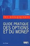 Guide pratique des options et du MONEP (French Edition)