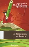 La fabrication de l'auteur