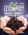 Le compost: Pourquoi ? Comment ?