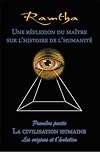 "reflexion du maitre sur l'histoire de l'humanite t.1 ; la civilisation humaine, les origines et l'evolution"