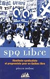 Spq Libre Manifeste Syndicaliste