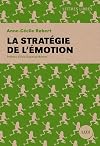 La stratégie de l'émotion