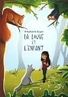 La louve et l'enfant: LOUVE ET L'ENFANT -LA