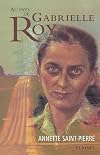 Au pays de Gabrielle Roy (French Edition)