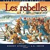 Les rebelles (French Edition)