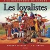 Les loyalistes (French Edition)
