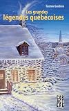 Les Grandes légendes québécoises