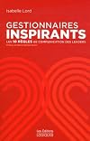Gestionnaires inspirants: Les 10 règles de communication des leaders