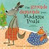 Une grande demande pour Madame Poule