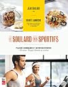 Le Soulard des Sportifs: Plaisirs Gourmands et Nutrition Sportive
