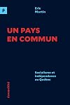 Un pays en commun - socialisme et independance au quebec