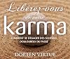 Libérez-vous de votre karma - Livre audio