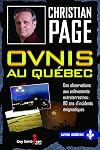 Ovnis au Quรฉbec : des observations aux enlรจvements extraterrestres : 80 ans d'incidents รฉnigmatiques