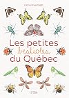 Les petites bestioles du Québec