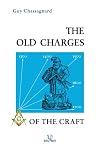 The Old Charges of the Craft: From the Stone Mason to the Free Mason