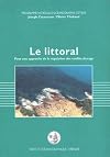 Le littoral: Pour une approche de la régulation des conflits d'usage