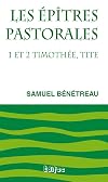 Les &Eacute;pitres pastorales 1 et 2 timoth&eacute;e, tite