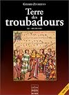 Terre des troubadours: XIIe-XIIIe siècles, anthologie commentée