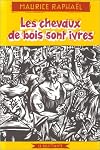 Les Chevaux de bois sont ivres