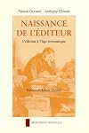 Naissance de l'éditeur : L'édition à l'âge romantique