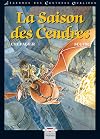 La saison des cendres