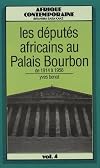 Les Parlementaires africains à Paris: 1914-1958