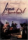 Jena, Auerstaedt: The Triumph of the Eagle