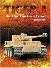 TIGER I: On the Eastern Front