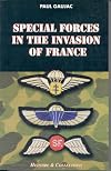 Special Forces in the Invasion of France (Special forces series)