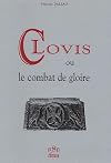 Clovis ou le Combat de Gloire