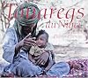 Touaregs du Niger: le regard d'Edmand Bernus