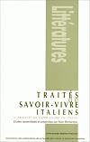 Traités de savoir-vivre en Italie = I trattati di saper vivere in Italia