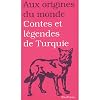 Contes et légendes de Turquie