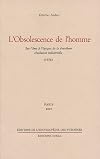 L'obsolescence de l'homme : Sur l'&acirc;me &agrave; l'&eacute;poque de la deuxi&egrave;me r&eacute;volution industrielle, 1956